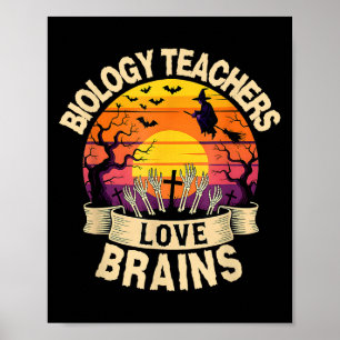 Biologielehrer Liebe Gehirne Funny Halloween Teach Poster