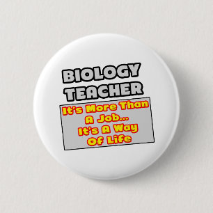 Biologielehrer...mehr als Arbeit, Lebensweise Button