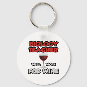 Biologielehrer ... wird für Wein arbeiten Schlüsselanhänger