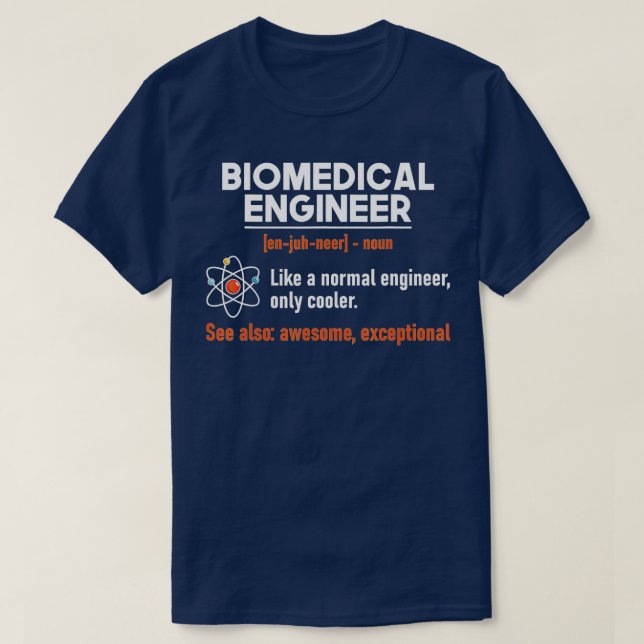 Biomedical Engineer Biomed Bioengineering Scientis T-Shirt (Design vorne)