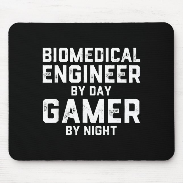 Biomedical Engineer By Day Gamer By Night Bio Med  Mousepad (Vorne)