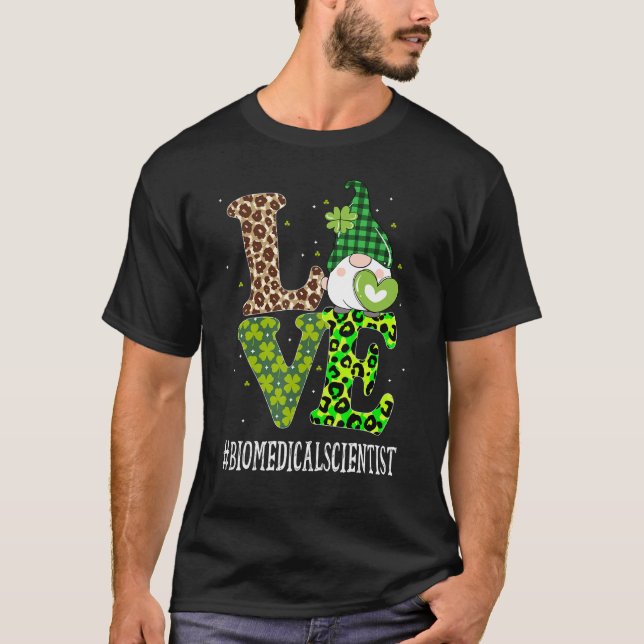 Biomedical Scientist Liebe St Patricks Day Gnome L T-Shirt (Vorderseite)