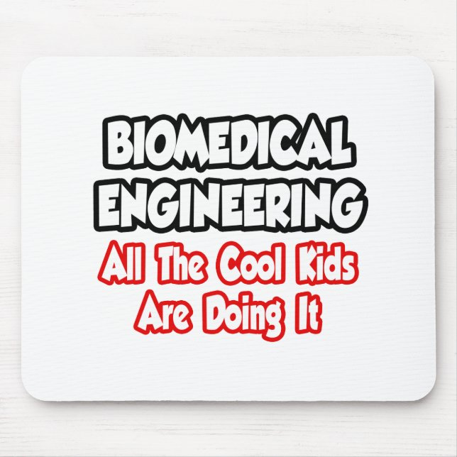 Biomedizinische Technik...alle Coolen Kinder Mousepad (Vorne)