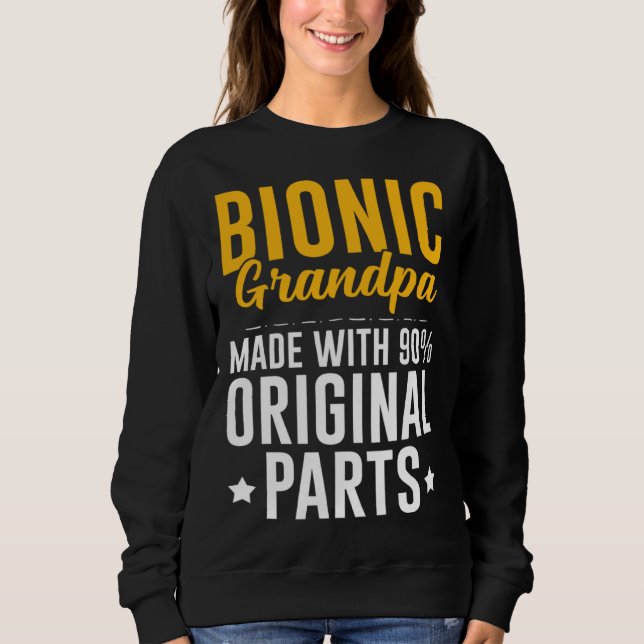 Bionic Opa Männer Knie-Hüftersatz 90 Original Sweatshirt (Vorderseite)
