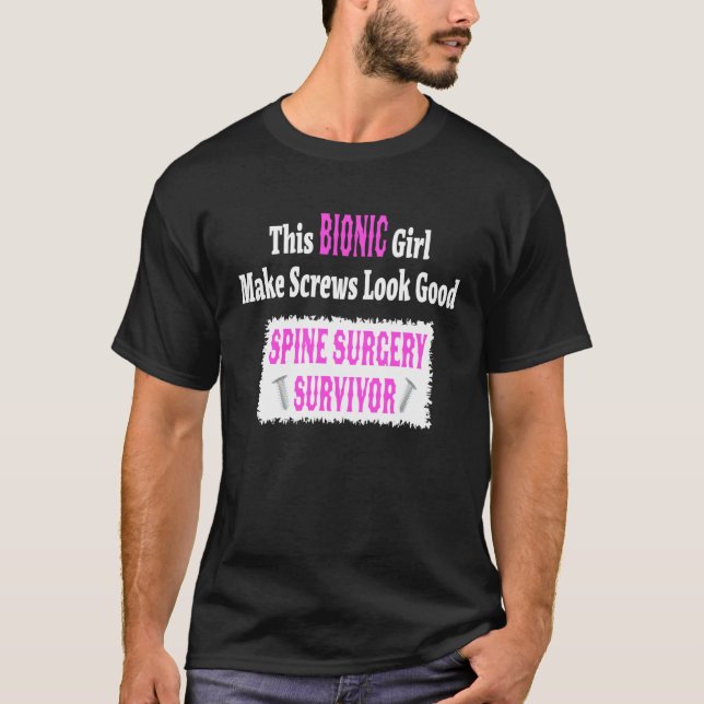 Bionic  Spinal Stenosis Recovery  Spine Surgery T-Shirt (Vorderseite)