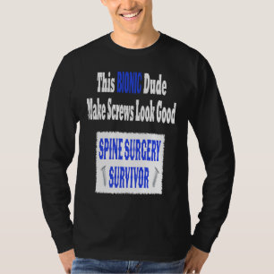 Bionische Genesung von spinaler Stenose Wirbelsäul T-Shirt