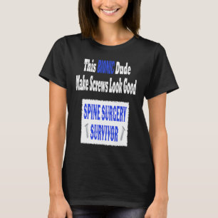 Bionische Genesung von spinaler Stenose Wirbelsäul T-Shirt