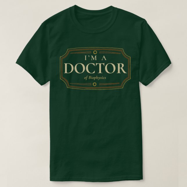 Biophysik Doktorat Abschluss Doktortitel Abschluss T-Shirt (Design vorne)