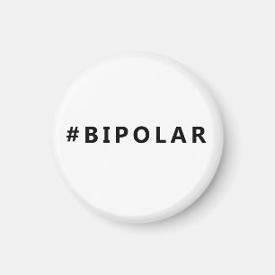 Bipolar-Hashtag Magnet