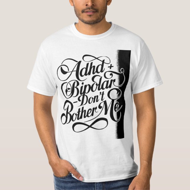 Bipolar und ADHS T-Shirt (Vorderseite)