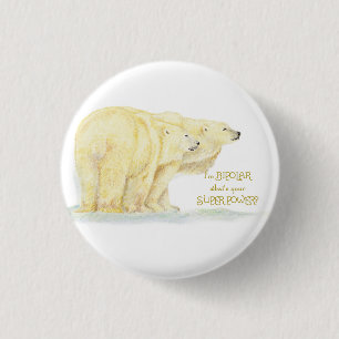 Bipolare Spaß-Zitat-Polar-Bärentiere für Super-Pow Button