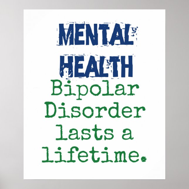 Bipolare Störung dauert ein Leben Poster (Vorne)
