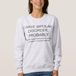 Bipolare Störung Sweatshirt