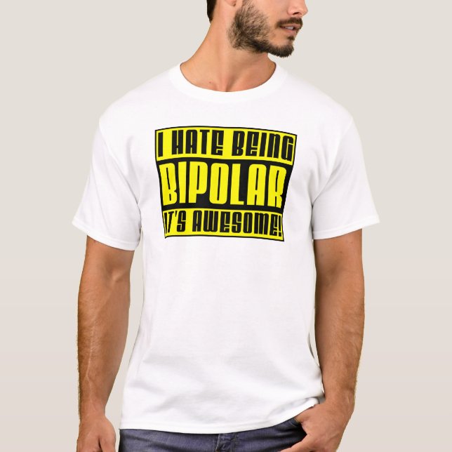 Bipolarer T - Shirt (Vorderseite)