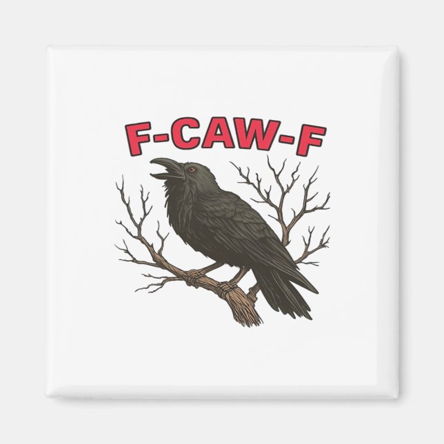 Bird - Funny Crow F-Caw-F Classic Magnet (Vorne)