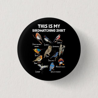 Bird Lover Birdwatcher Vogelbeobachter Das ist mei Button