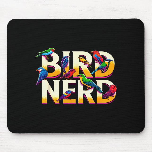 Bird Nerd Funny Birdwatching Birdwatcher Bird Love Mousepad (Vorne)