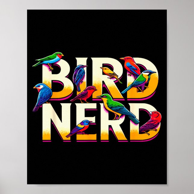 Bird Nerd Funny Birdwatching Birdwatcher Bird Love Poster (Vorne)