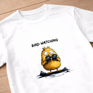 Bird Watching Funny Cartoon Character Ironic Humor T-Shirt