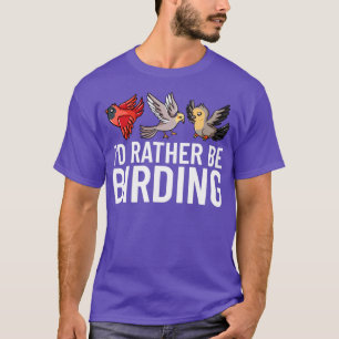 Bird Watching Vogelbeobachtung Binocular Camera An T-Shirt