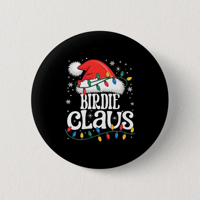 Birdie Claus Funny Xmas Christmas Grandma Holiday  Button (Vorderseite)
