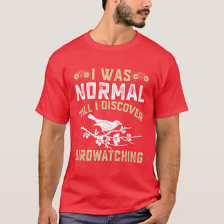 Birdwatcher Ornithologin Vogelbeobachtung Vogelbeo T-Shirt