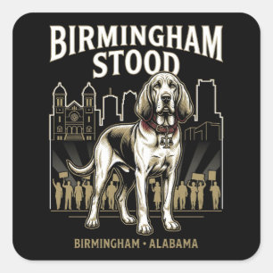 Birmingham Stood Bloodhound Civil Rights-Erbe Quadratischer Aufkleber