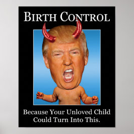 Birth Kontrolle - Funny Devil Trump Anti Christ Poster