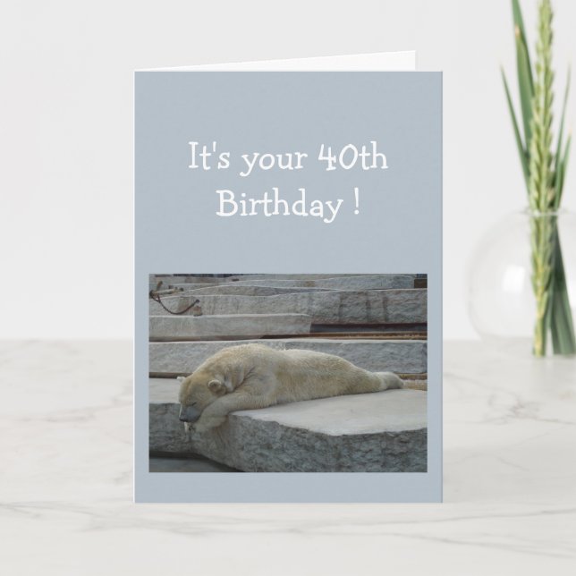 Birthday  40th Fun Age Humor Polar Bear Animal Karte (Vorderseite)