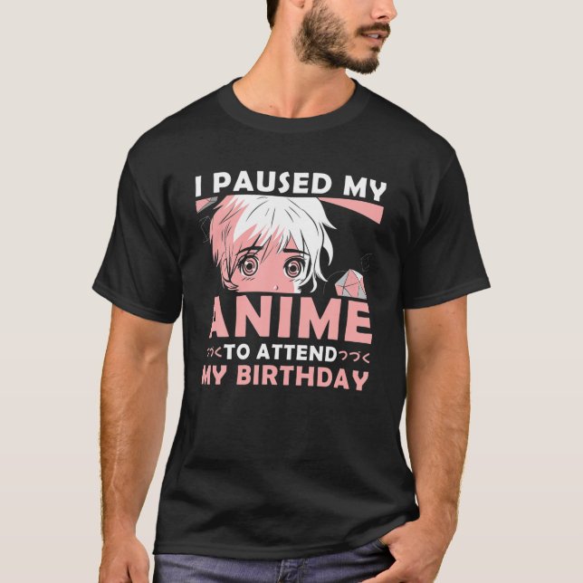 Birthday Anime Merch Kawaii Otaku Anime Birthday T-Shirt (Vorderseite)