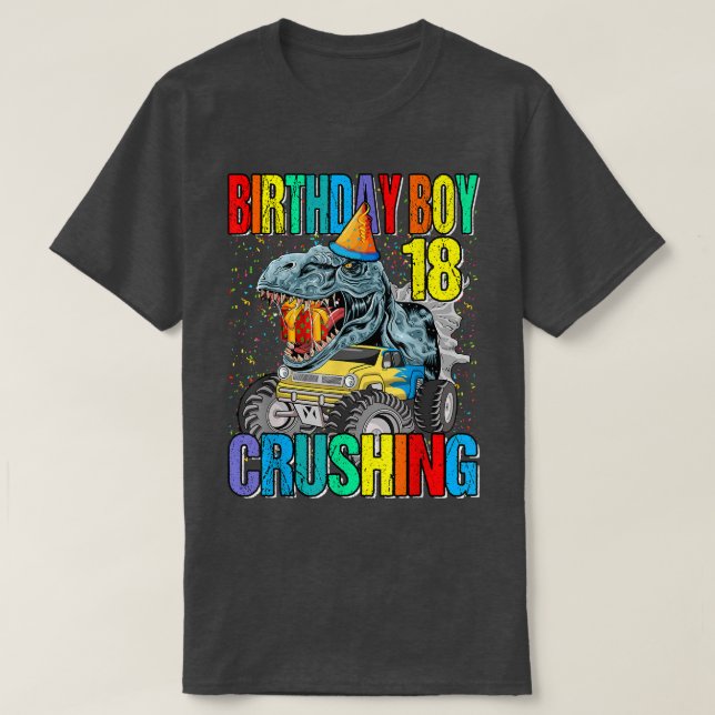 Birthday Boy Crushing 18 Monster Truck Dinosaur T-Shirt (Design vorne)