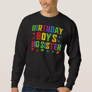 Birthday Boy's Big Sister Blocks Master Brick Buil Sweatshirt