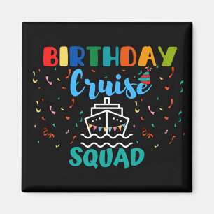 Birthday Cruise Squad Magnet