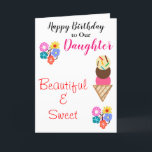 Birthday Daughter Blume Eiscreme Karte<br><div class="desc">Herzlichen Glückwunsch zum Geburtstag der Tochter. Personalisieren Sie für jeden. Schön und süß ist auf der Vorderseite in roter Schrift geschrieben. Hübsche, helle Blume in rosa, blau-gelb-grün-orange, Yummy Vanille, Schokolade, Erdbeere mit Sprinklereis verzieren die Creme auf weißem Hintergrund. Verlass eine spezielle Nachricht oder personalisiere sie. Kleinere farbenfrohe Blume und gefederte...</div>