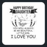 Birthday Daughter Quadratischer Aufkleber<br><div class="desc">Erkenne die Bindung mit deiner Tochter an. Illustration zweier Hände. Nehmen Sie die Entwicklung Ihrer Lieben ein.</div>