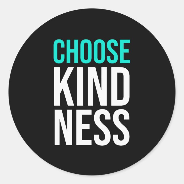 Birthday Gift Choose Kindness Runder Aufkleber (Vorderseite)