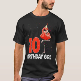 Birthday Girl 10 Years Flamingo  Flamingo T-Shirt