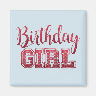 BIRTHDAY GIRL Magnete Magnet