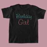 Birthday Girl T-Shirt<br><div class="desc">Perfektes Shirt für die Ehrengast zu ihrem Geburtstag! Um Geburtstagsgeschenke und Party Dekorationen zu koordinieren, besuchen Sie die Erholung dieses Shops.</div>