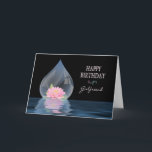 BIRTHDAY - GIRLFRIEND - LOTUS IN WATERDROP KARTE<br><div class="desc">DIE SCHÖNE LOTUS-BLUME INNERHALB EINES WASSERDROPS GEGEN SCHWARZ BIETET EINE ATEMBERAUBENDE KARTE FÜR DIE VERFÜGBAREN GRÜNDE UND ANDERE KARTEN IE. VIELEN DANK,  ETC.</div>