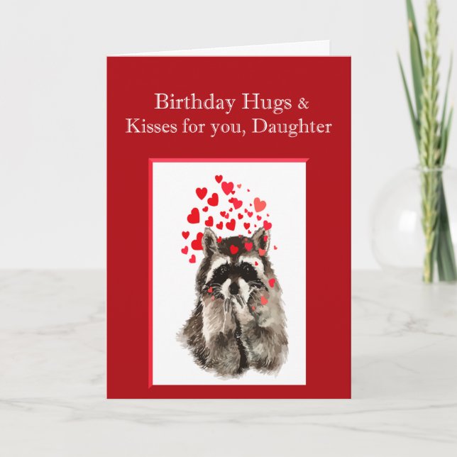 Birthday Hugs & Kisses Daughter Niedlich Raccoon A Karte (Vorderseite)