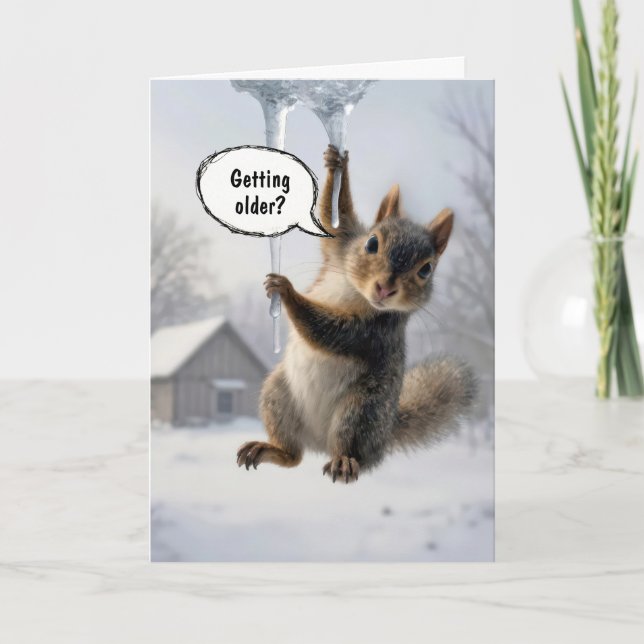 Birthday Humor Squirrel on an Icicle Karte (Vorderseite)