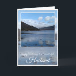 Birthday Husband, Inveraray, Schottland Karte<br><div class="desc">Happy Birthday Husband,  blaues Wasser vor grünen,  mit Bäumen bedeckten Hügeln und blauen Himmelssee Reflexionen in Inveraray,  Schottland.
Im Vordergrund steht: Herzlichen Glückwunsch zum Geburtstag zu einem wunderschönen Husband. Die Karte im Inneren ist leer.</div>