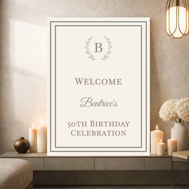 Birthday ivory taupe monogrammed elegant welcome poster (Von Creator hochgeladen)