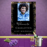 Birthday party black gold glitter photo welcome poster<br><div class="desc">A welcome board for a 21st (or any age) birthday party. Personalize and add a photo,  a name and age. A classic black background and faux gold glitter dust.
Back: no design.</div>
