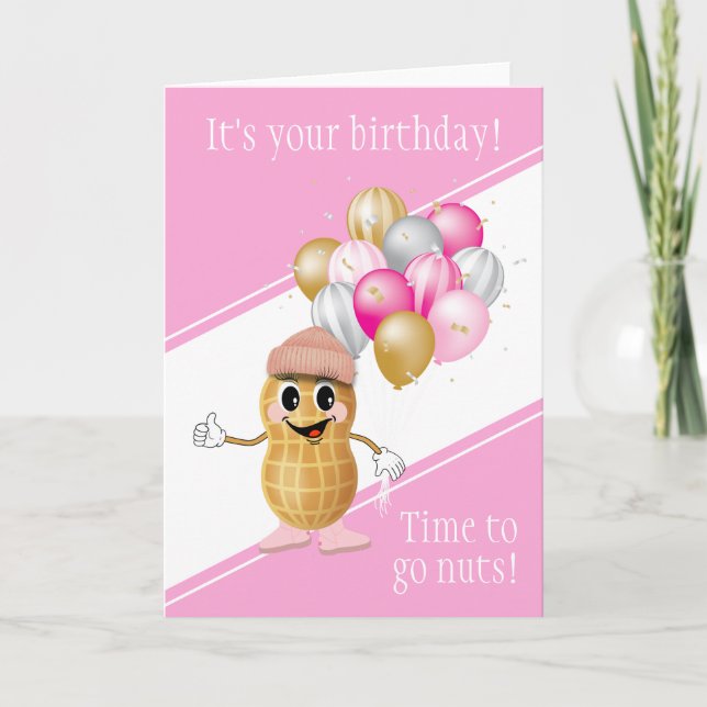 Birthday Peanut | Zeit, verrückt zu werden! Geburt Karte (Vorderseite)