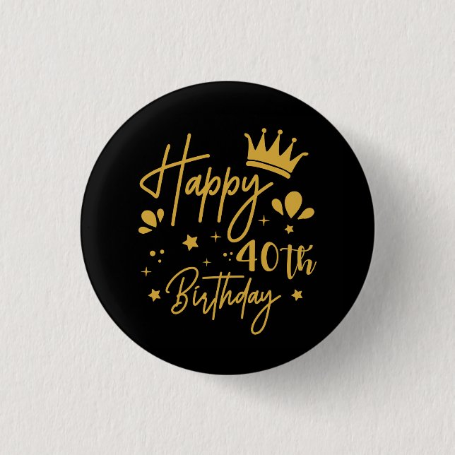 Birthday Queen Gold Glitzer Happy 40. Geburtstag Button (Vorderseite)