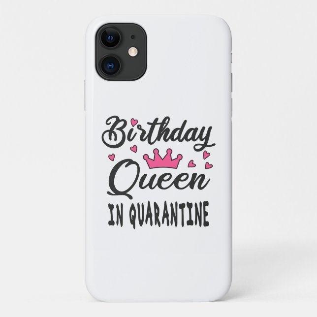 Birthday Queen in Quarantine Case-Mate iPhone Hülle (Rückseite)