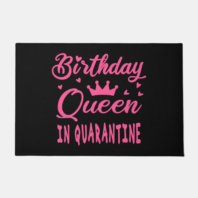 Birthday Queen in Quarantine Fußmatte (Vorderseite)