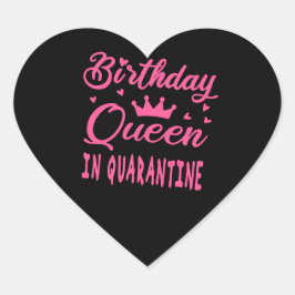 Birthday Queen in Quarantine Herz-Aufkleber
